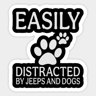 Easily Distracted by jeeps and dogs Sticker